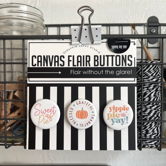 Yippie Pie Yay Canvas Flair Buttons