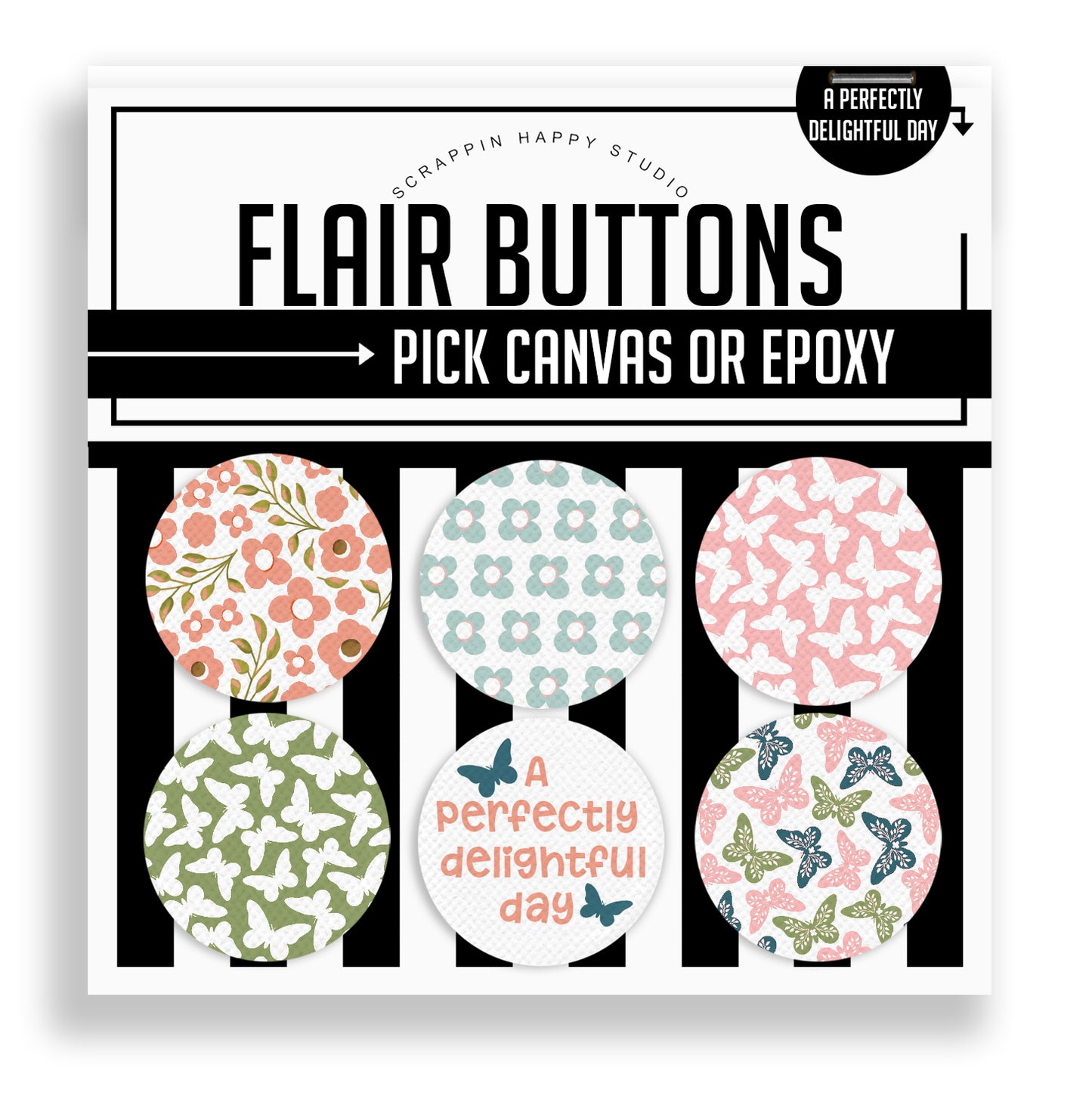 A Perfectly Delightful Day Flair Buttons