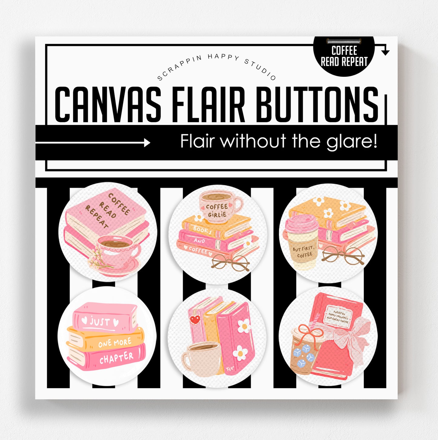 Coffee Read Repeat Canvas Flair Buttons