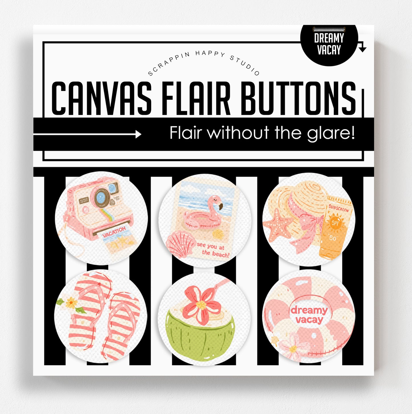 Dreamy Vacay Canvas Flair Buttons