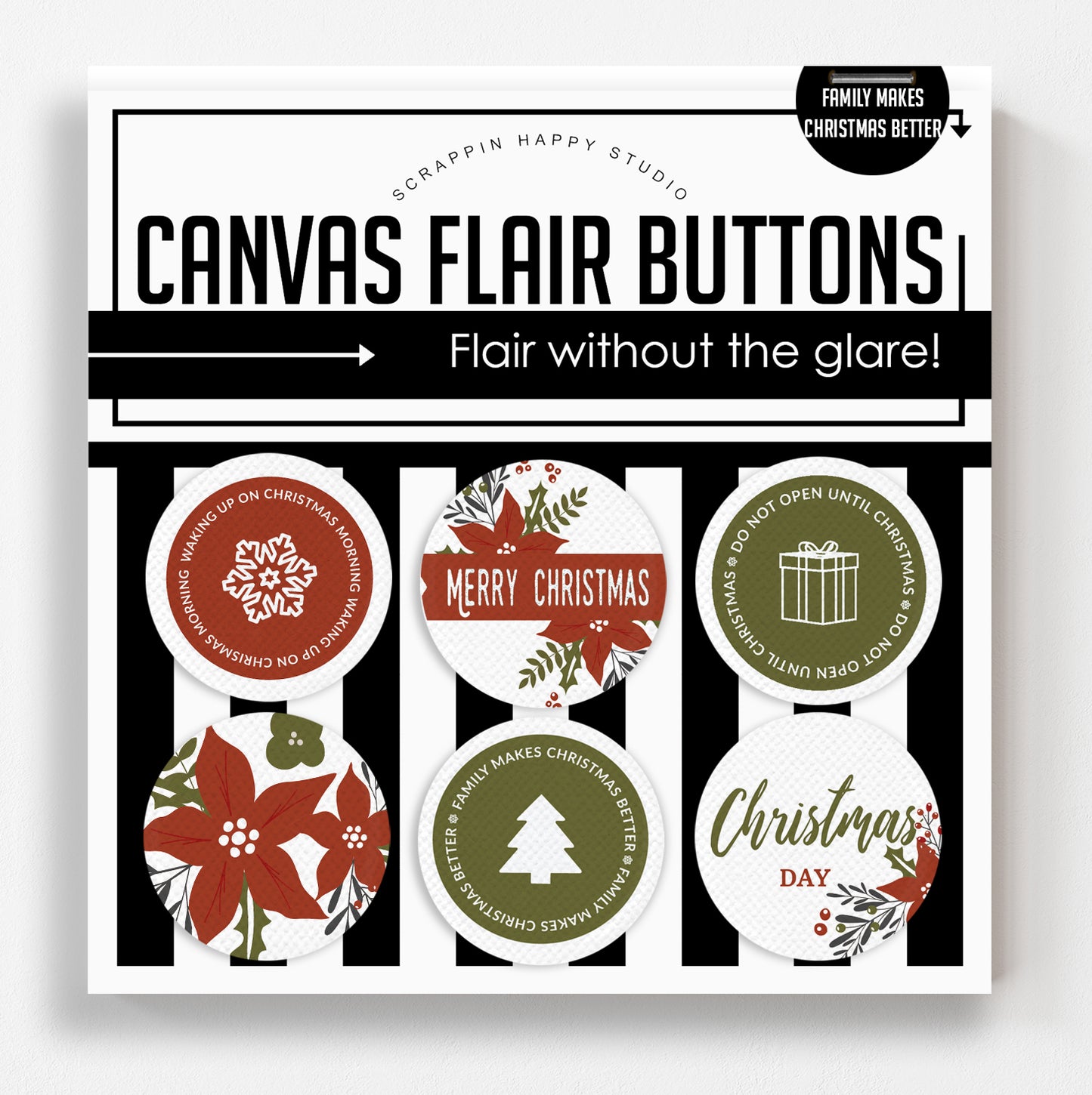 Family Makes Christmas Better Canvas Flair Buttons