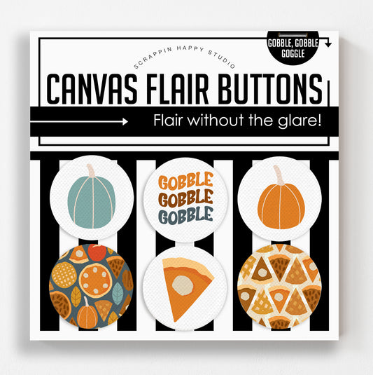 Gobble, Gobble, Gobble Canvas Flair