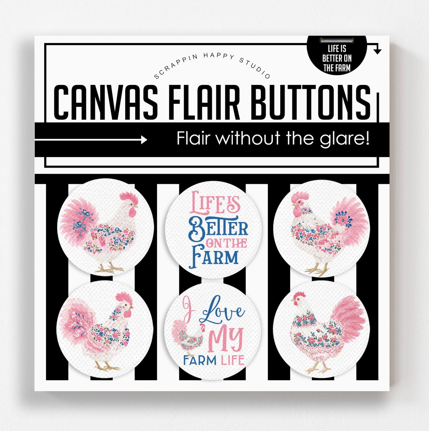 Life Is Better On The Farm Canvas Flair Buttons