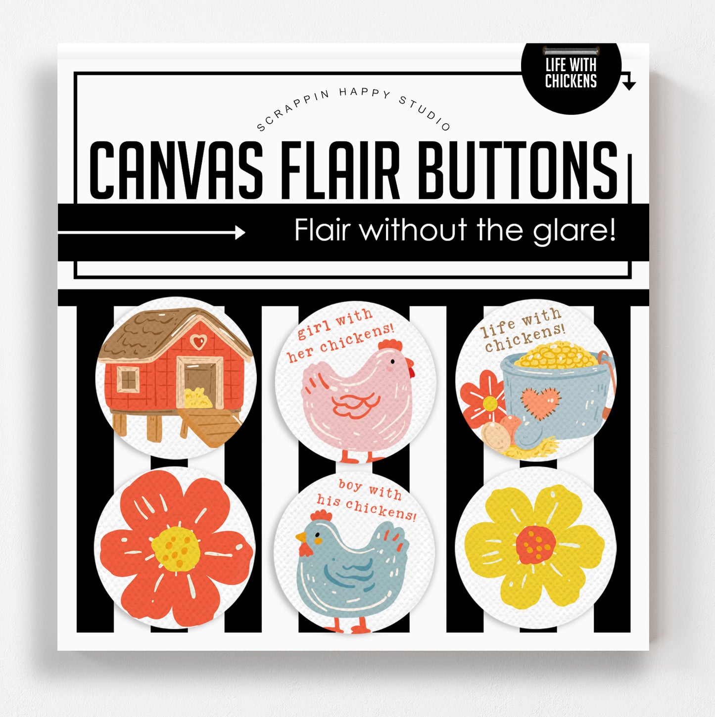 Life With Chickens Canvas Flair Buttons