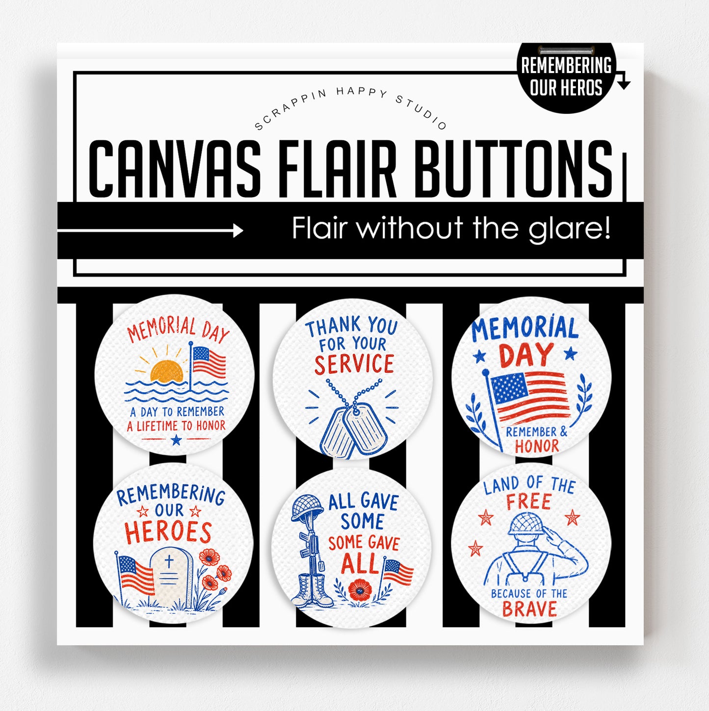 Remembering Our Hero's Canvas Flair Buttons