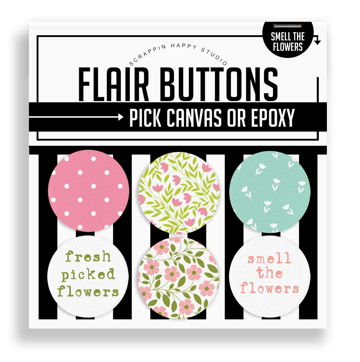 Smell The Flowers Flair Buttons