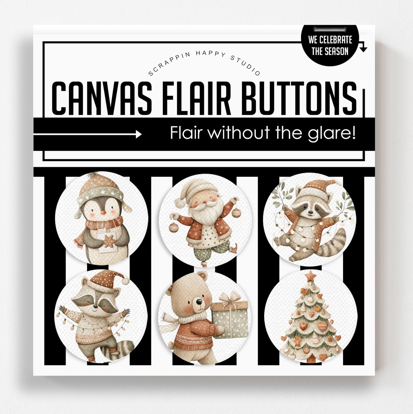 We Celebrate The Season Canvas Flair Buttons