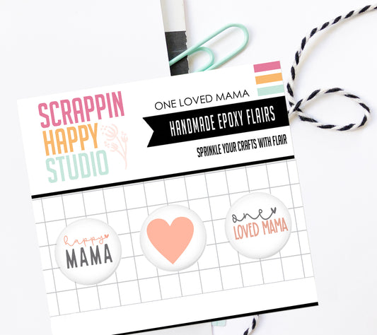 One Loved Mama Epoxy Flair