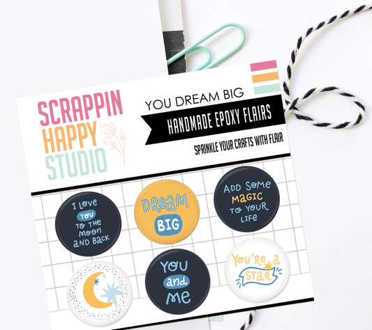 You Dream Big Epoxy Flair