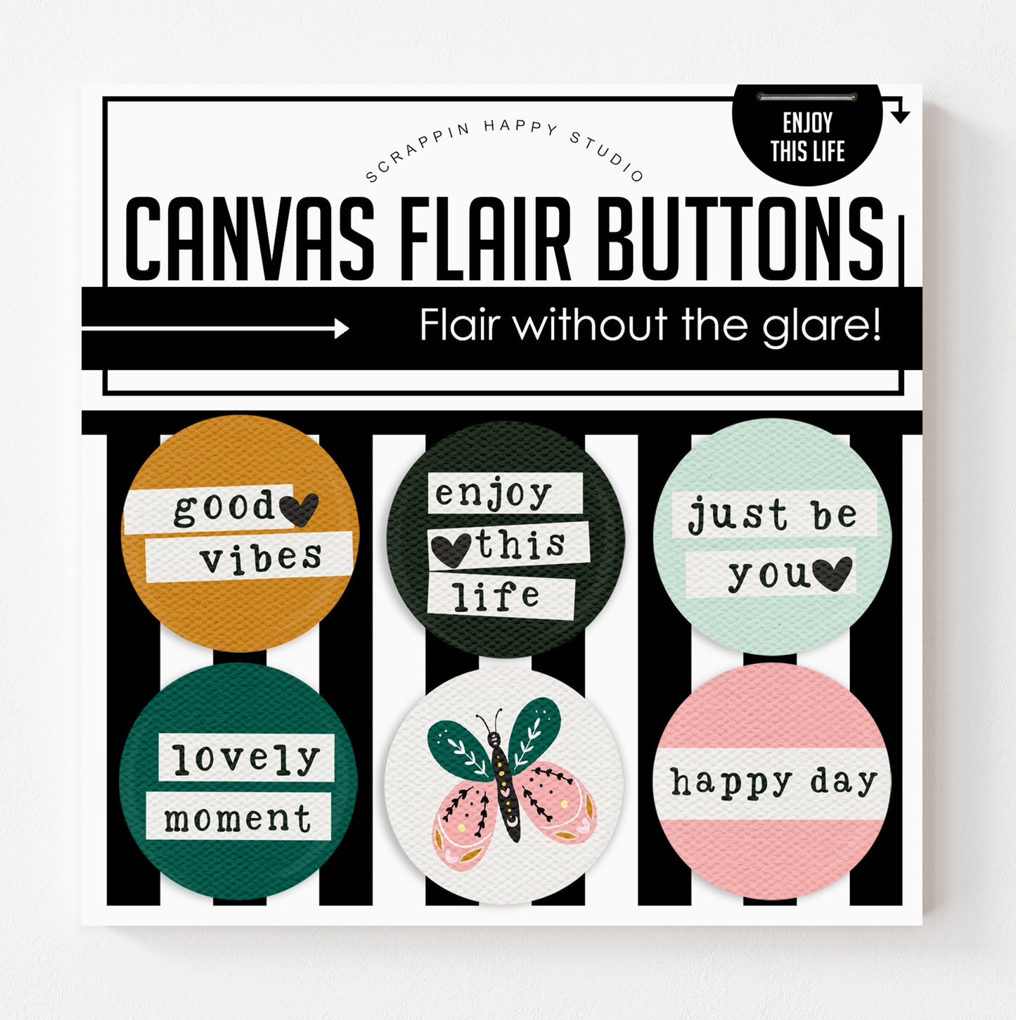Enjoy This Life Canvas Flair