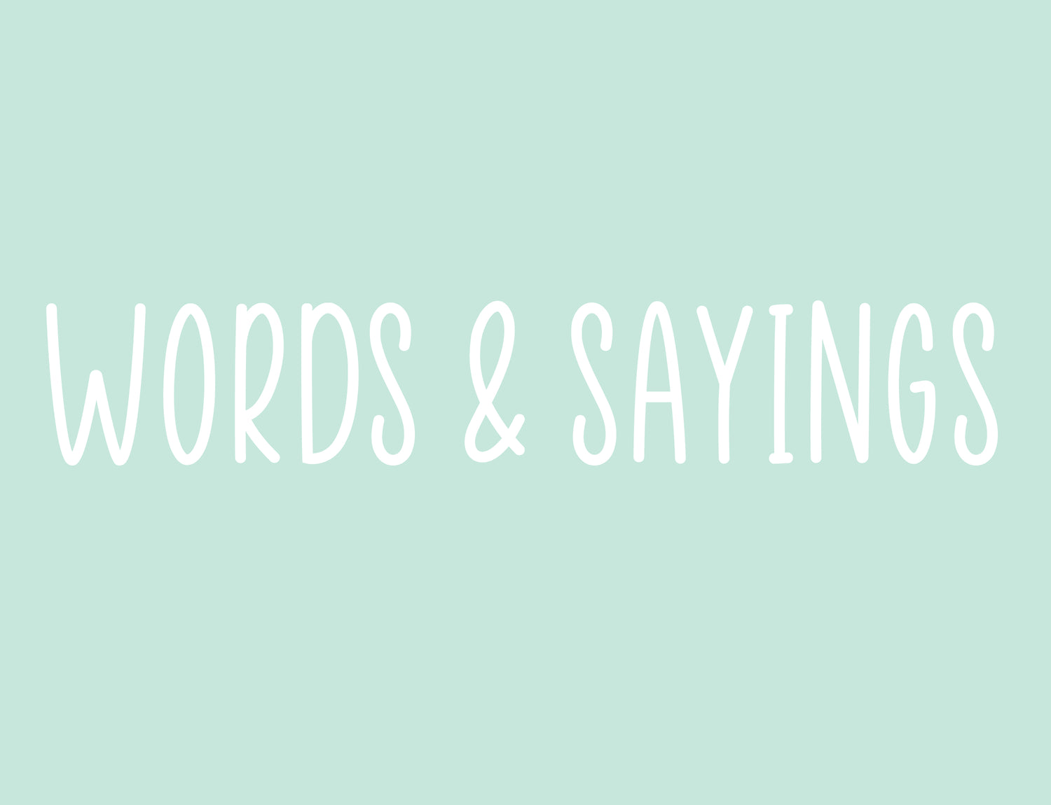 Words & Sayings