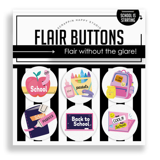 School Is Starting Flair Buttons