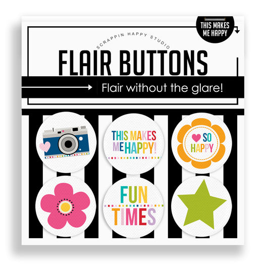 This Makes Me Happy Canvas Flair Buttons