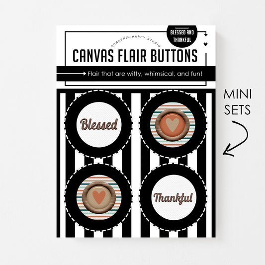 Blessed And Thankful Canvas Flair Buttons