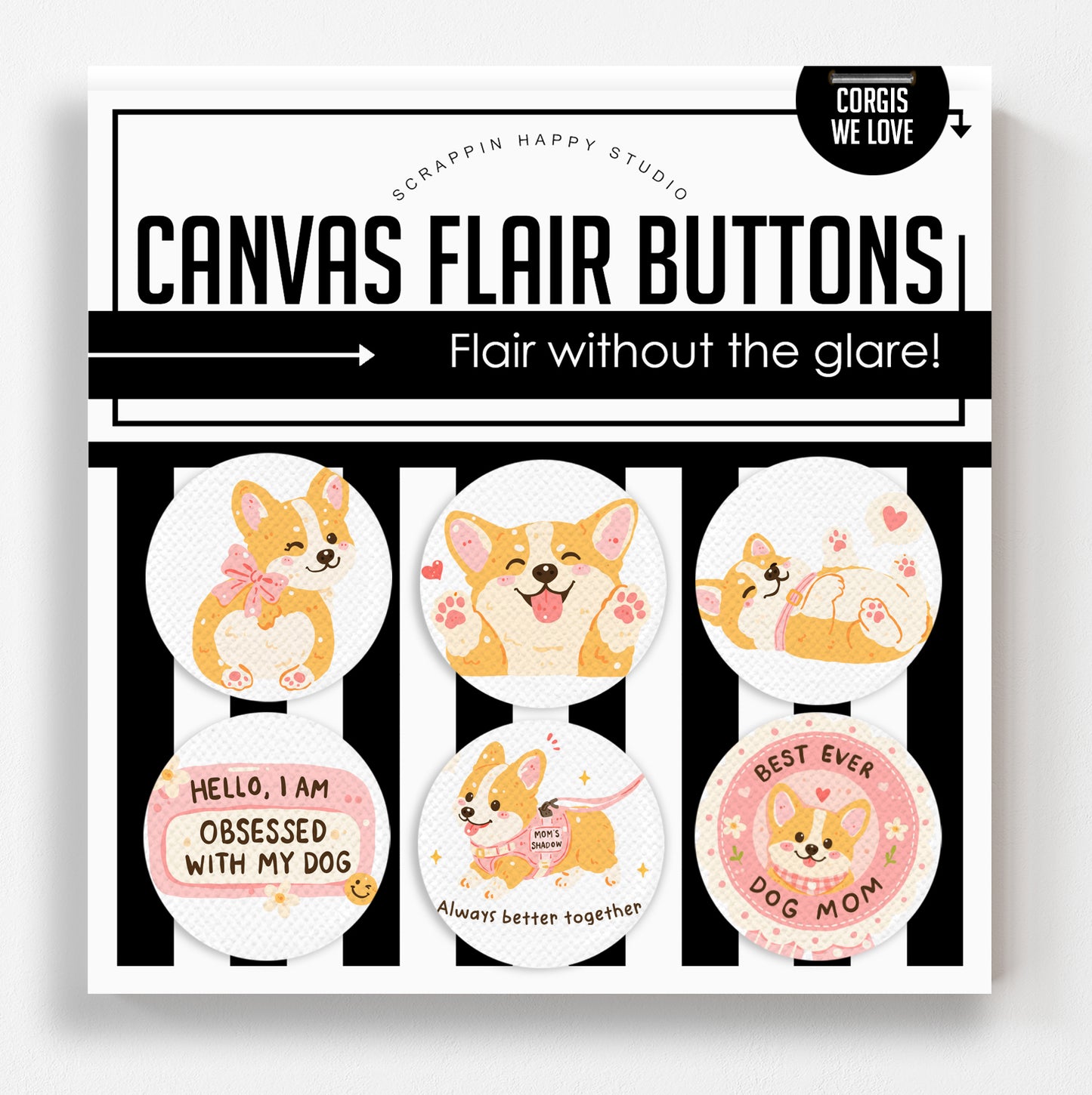 Corgis We Love Canvas Flair Buttons
