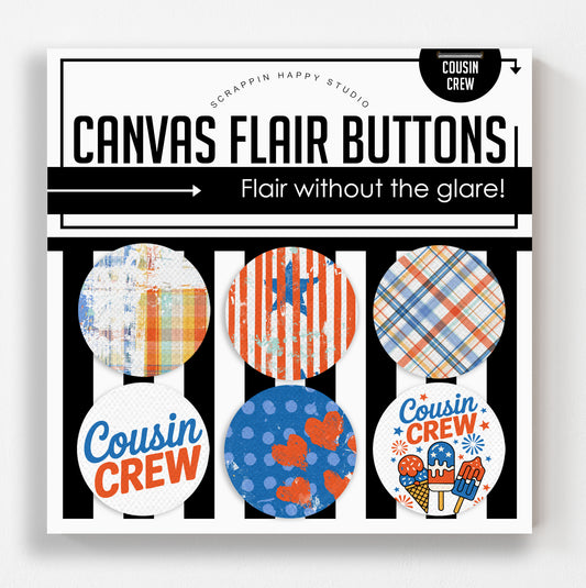 Cousin Crew Canvas Flair Buttons