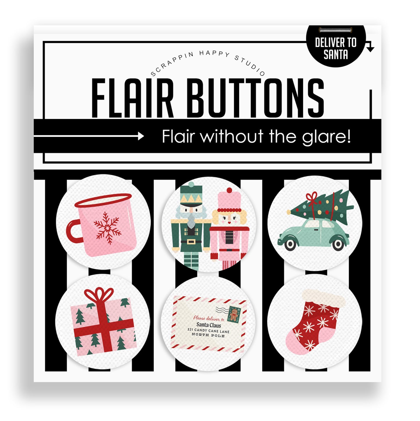 Deliver To Santa Flair Buttons