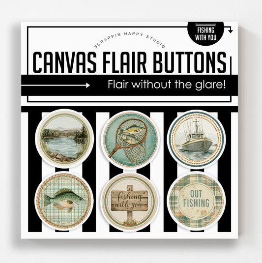Fishing With You Canvas Flair Buttons