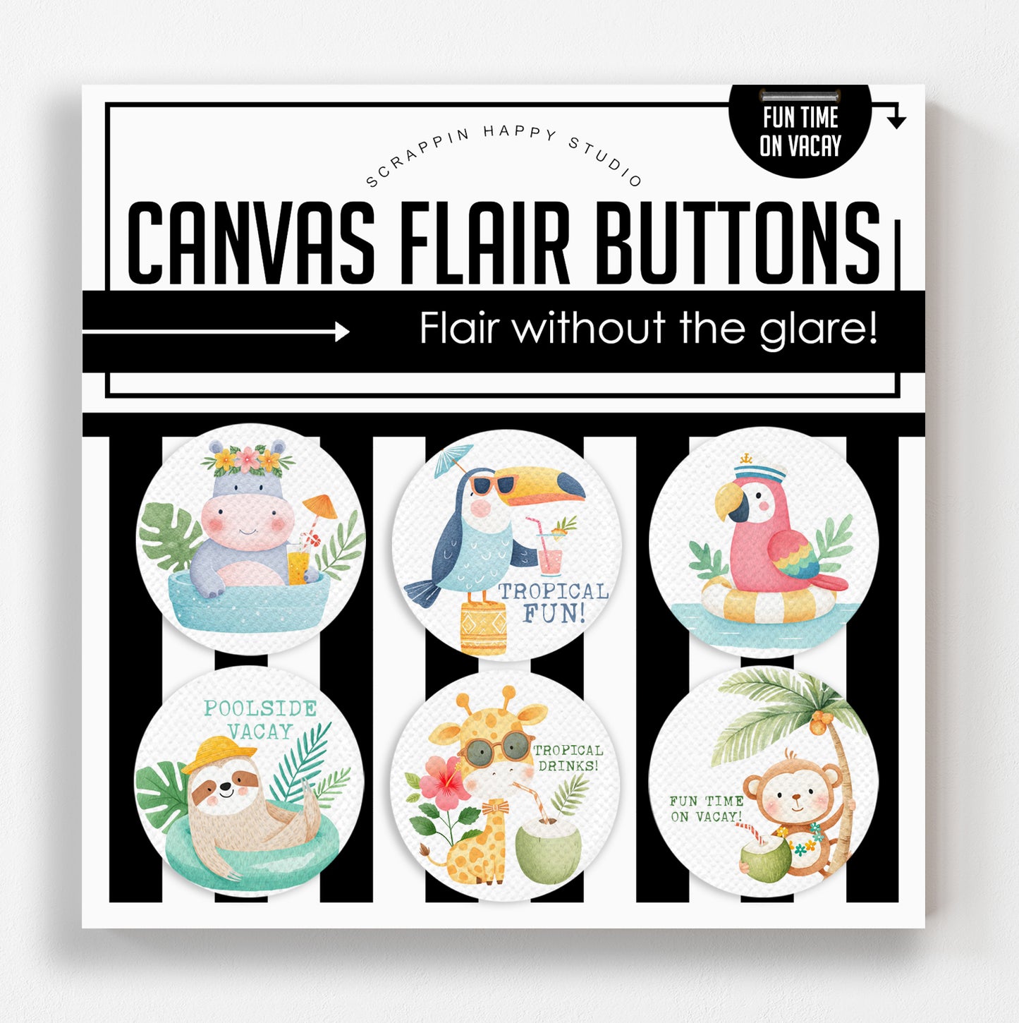 Fun Time On Vacay Canvas Flair Buttons