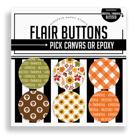 Grateful, Thankful, Blessed Flair Buttons