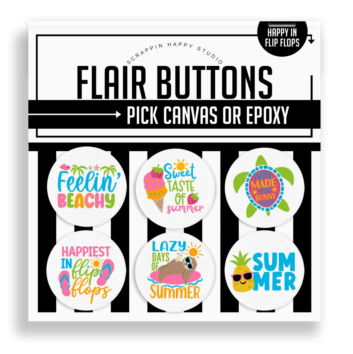 Happy In Flip Flops Flair Buttons