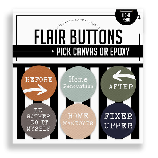 Home Reno Flair Buttons