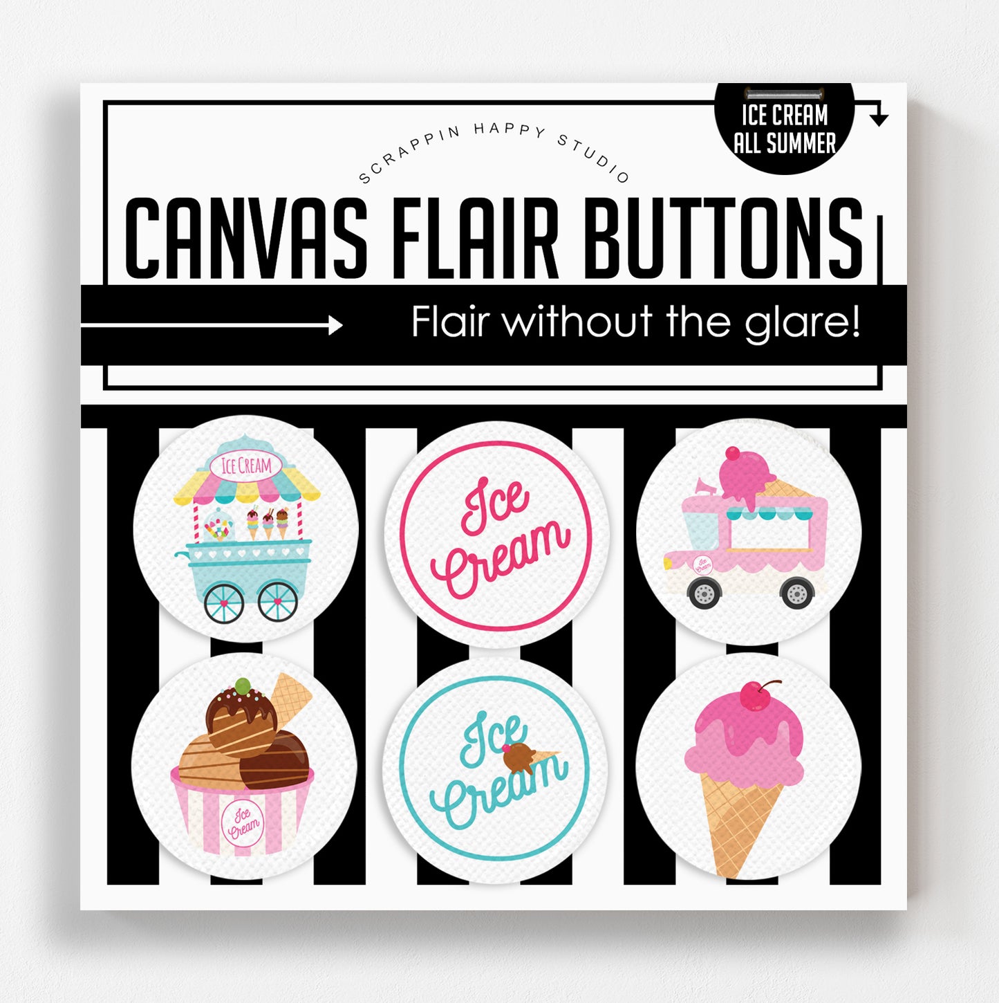 Ice Cream All Summer Canvas Flair Buttons