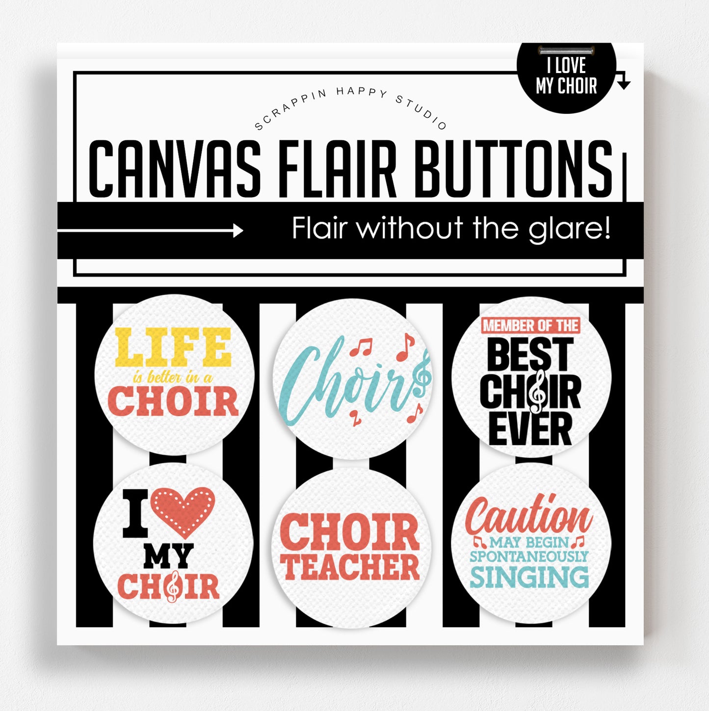 I Love My Choir Canvas Flair Buttons