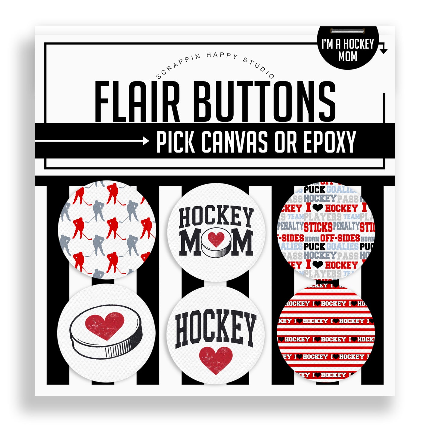 I'm A Hockey Mom Flair Buttons