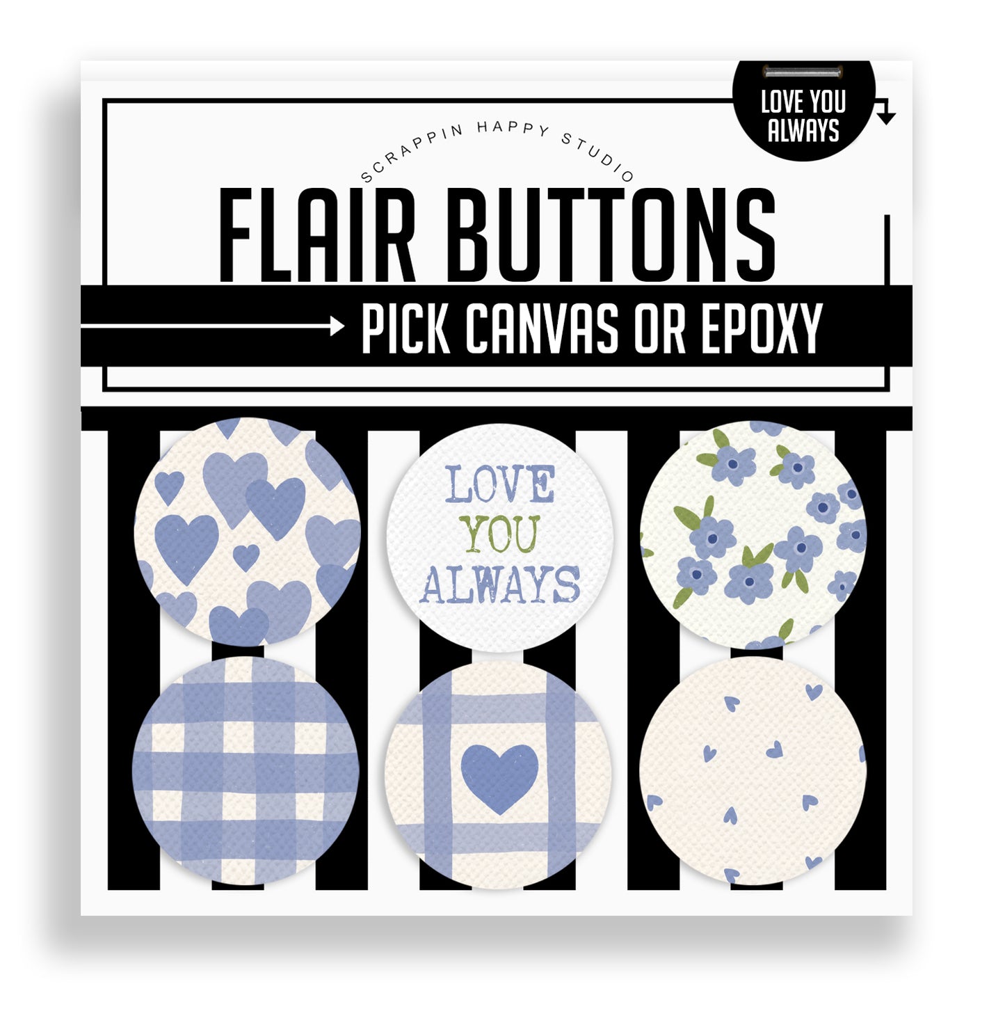 Love You Always Flair Buttons