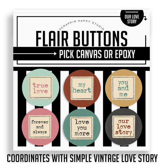 Our Love Story Flair Buttons