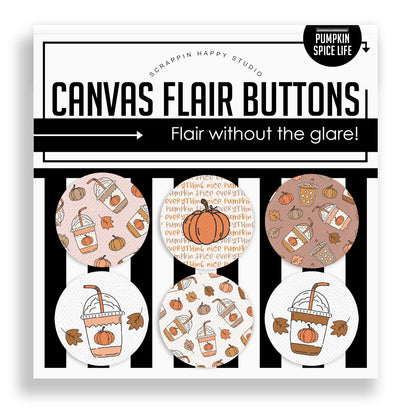 Pumpkin Spice Life Flair Buttons