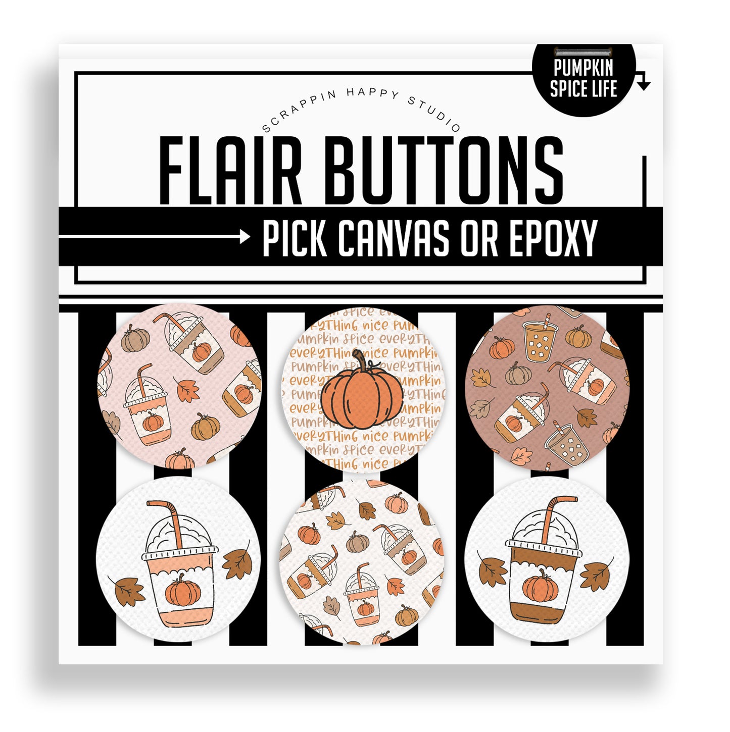 Pumpkin Spice Life Flair Buttons