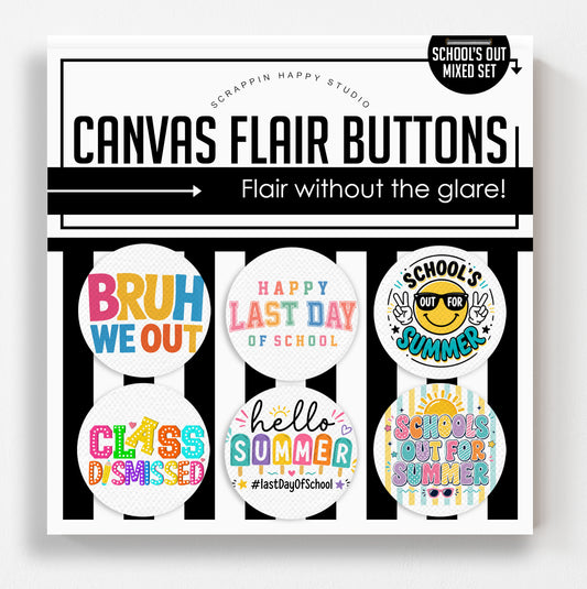 Schools Out Mixed Sets Canvas Flair Buttons