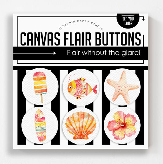 Sea You Later Canvas Flair Buttons