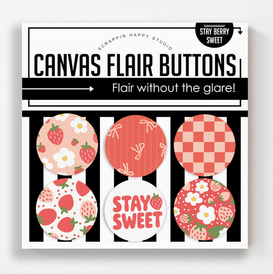 Stay Berry Sweet Canvas Flair Buttons