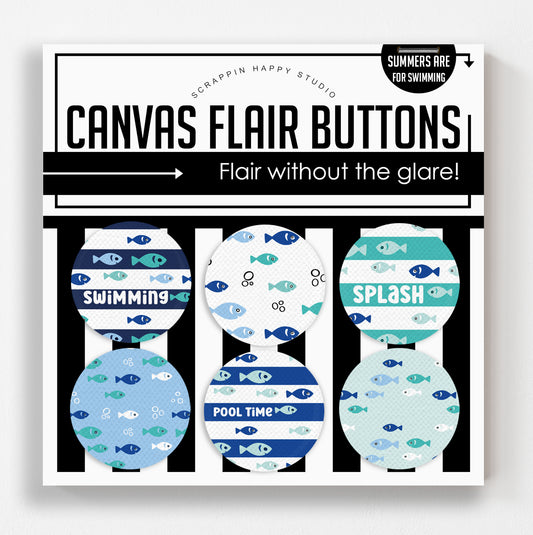 Summers Are For Swimming Canvas Flair Buttons