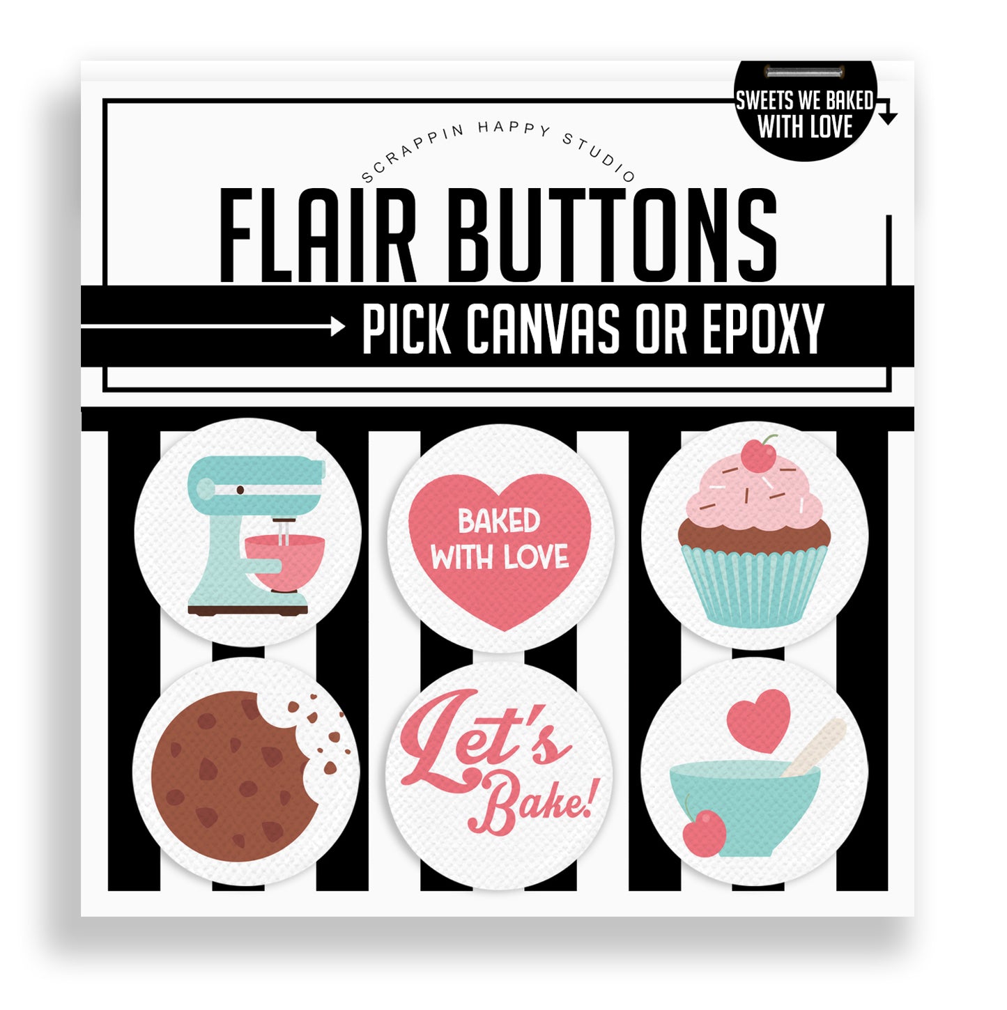 Sweets We Made With Love Flair Buttons