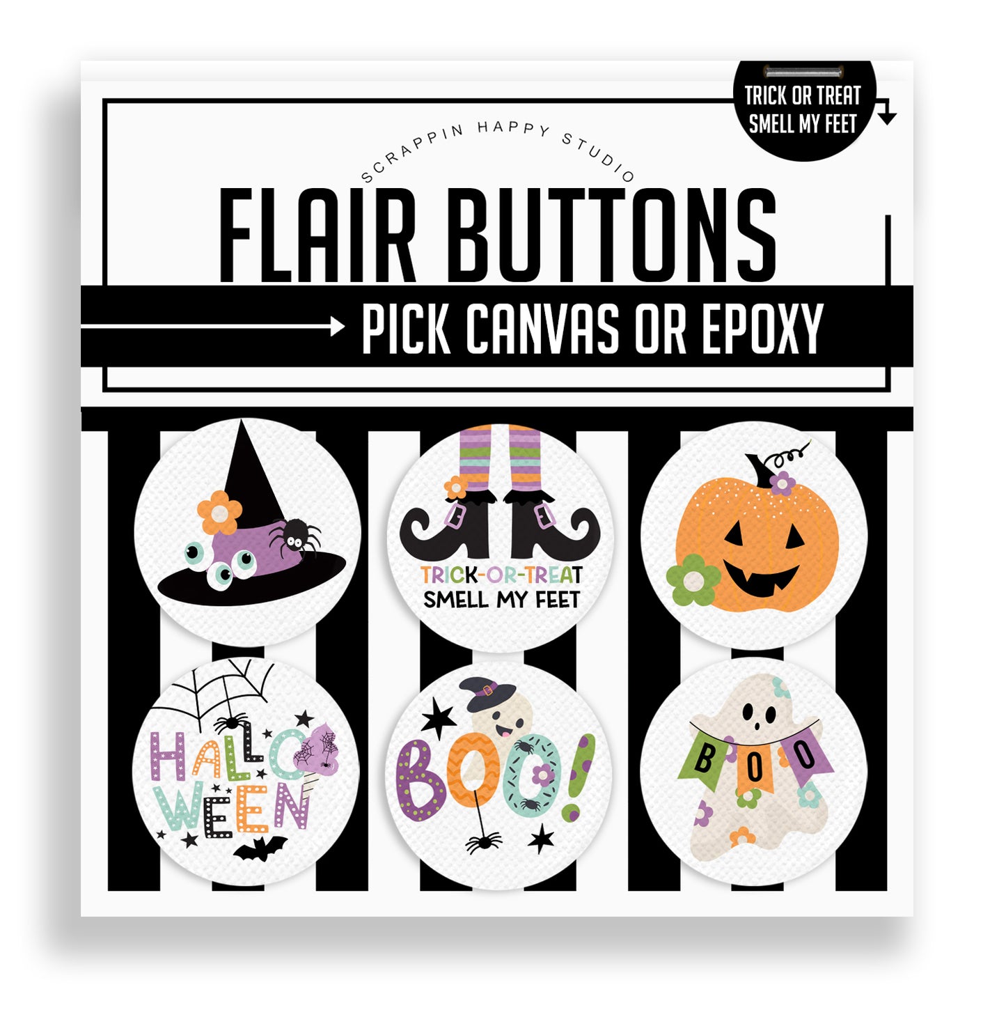 Trick Or Treat Smell My Feet Flair Buttons