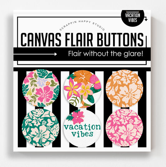 Vacation Vibes Canvas Flair Buttons