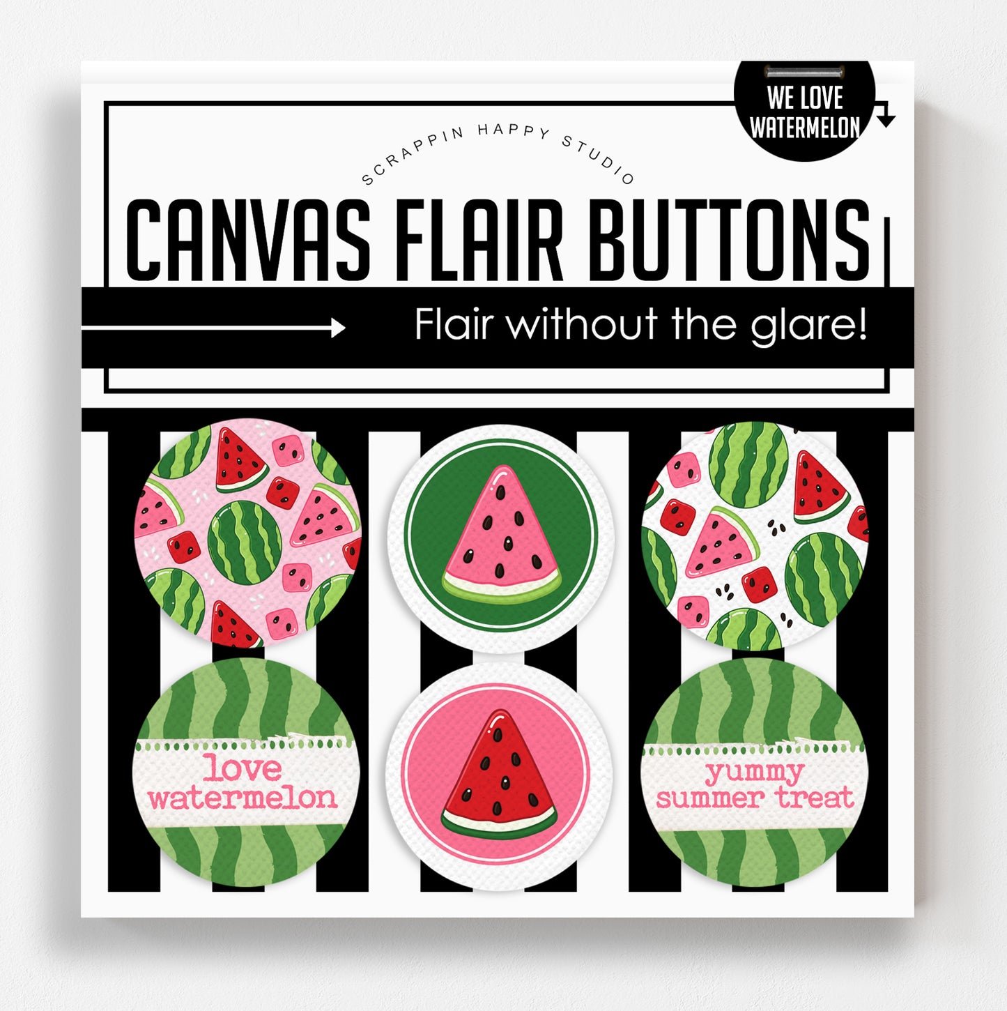 We Love Watermelon Flair Buttons