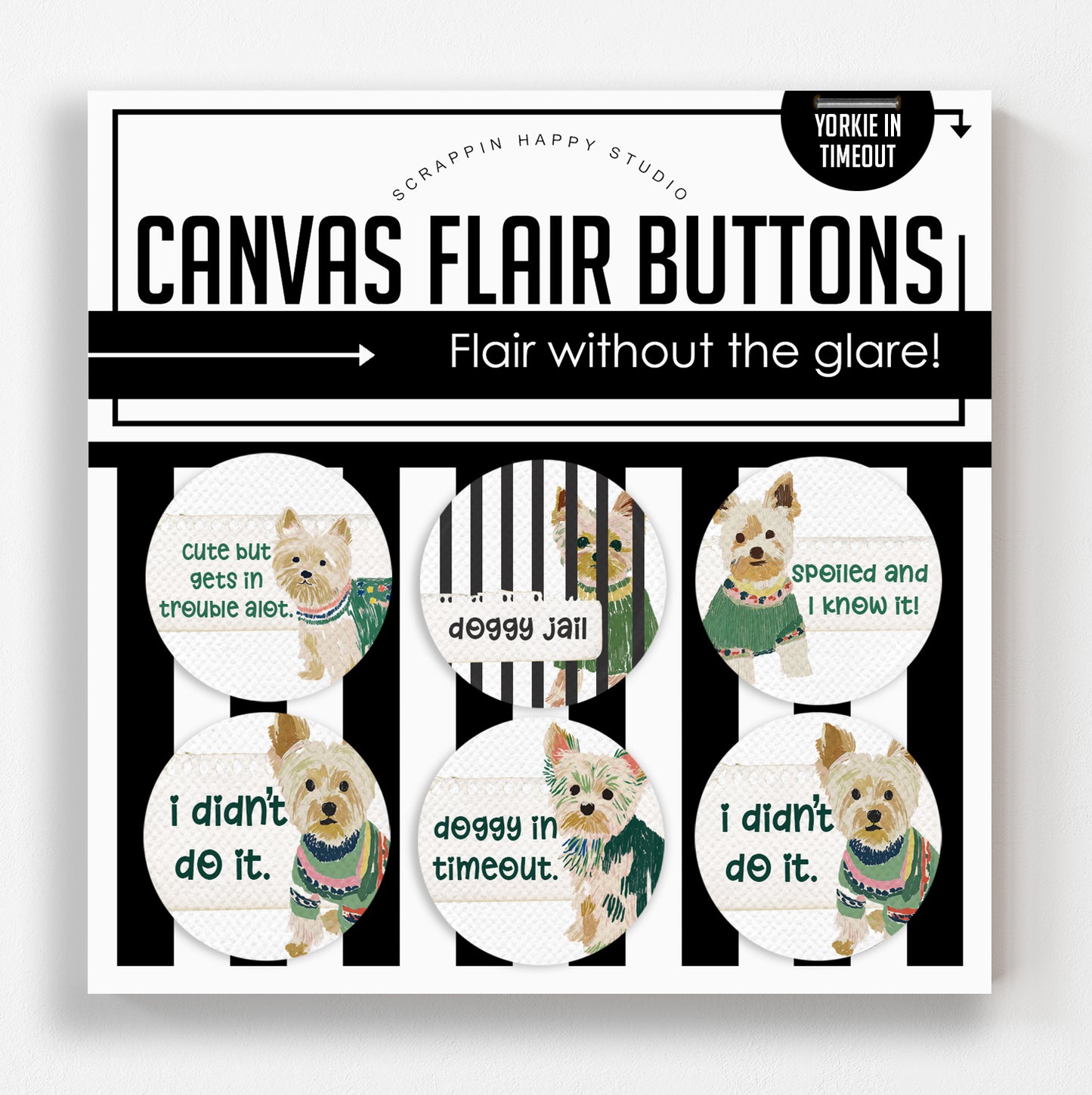 Yorkie In Timeout Canvas Flair Buttons