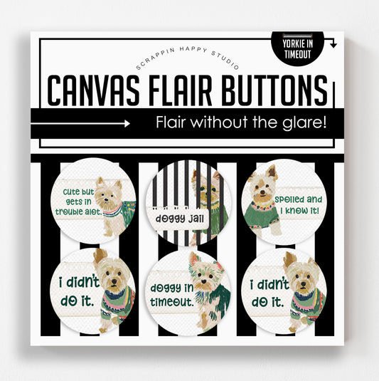 Yorkie In Timeout Canvas Flair Buttons